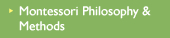 Montessori Philosophy and Methods